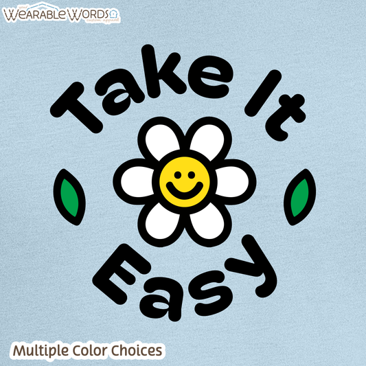 Take It Easy T-Shirt | Fun Daisy Print | Blue, White, Tan, Sage, or Pink Graphic Tee