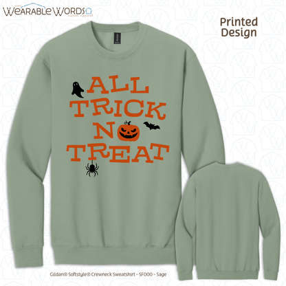 All Trick No Treat Graphic Crewneck | Vintage Halloween Spooky Fun Black & Orange Print | Unisex Sweatshirt