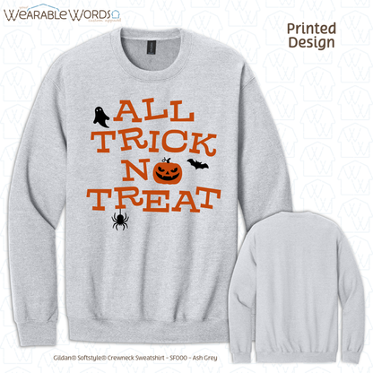 All Trick No Treat Graphic Crewneck | Vintage Halloween Spooky Fun Black & Orange Print | Unisex Sweatshirt