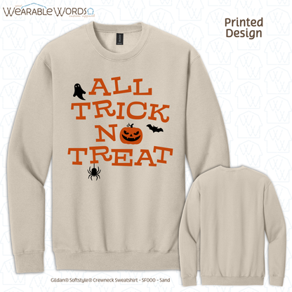 All Trick No Treat Graphic Crewneck | Vintage Halloween Spooky Fun Black & Orange Print | Unisex Sweatshirt