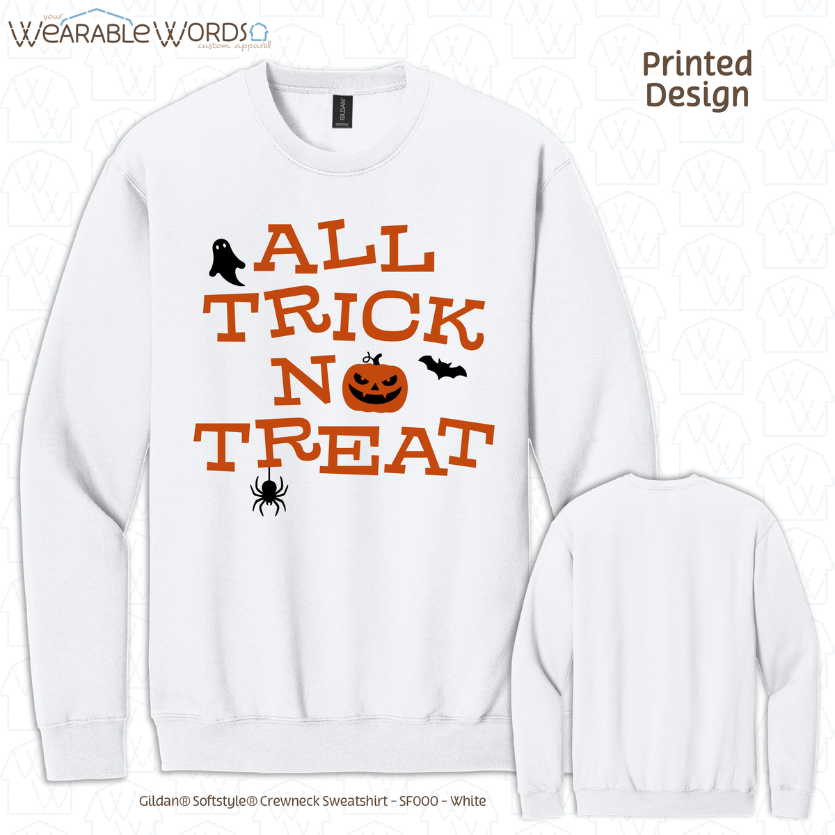 All Trick No Treat Graphic Crewneck | Vintage Halloween Spooky Fun Black & Orange Print | Unisex Sweatshirt