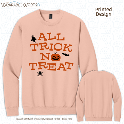 All Trick No Treat Graphic Crewneck | Vintage Halloween Spooky Fun Black & Orange Print | Unisex Sweatshirt