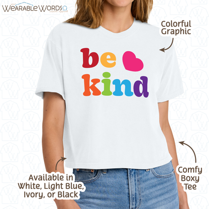 Be Kind Graphic Tee | Colorful Cute Rainbow Heart Print | Women's Boxy T-Shirt