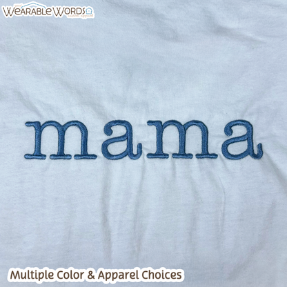 Mama Blue Typerwriter Embroidery Tee | White, Blue, Pink, or Tan T-Shirt