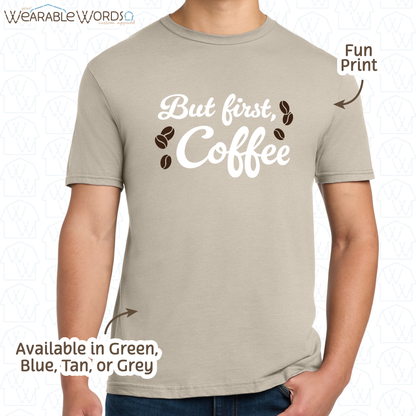 But First Coffee Graphic Tee | Simple Cursive Espresso Beans Print | Unisex T-Shirt