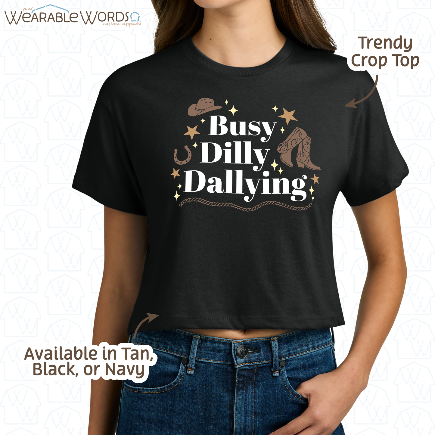 Busy Dilly Dallying Cropped Graphic Tee | Western Cowboy Cowgirl Sparkle Star Print | Women's Crop Top