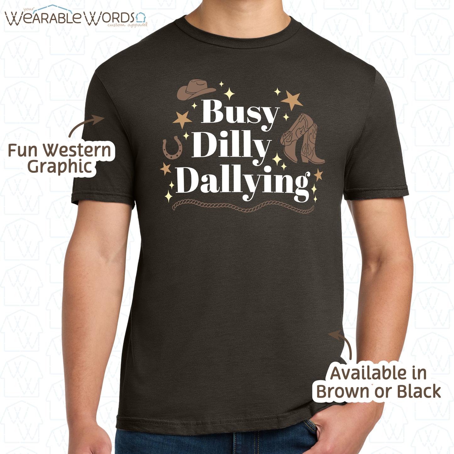 Busy Dilly Dallying Graphic Tee | Western Cowboy Cowgirl Sparkle Star Print | Unisex T-Shirt