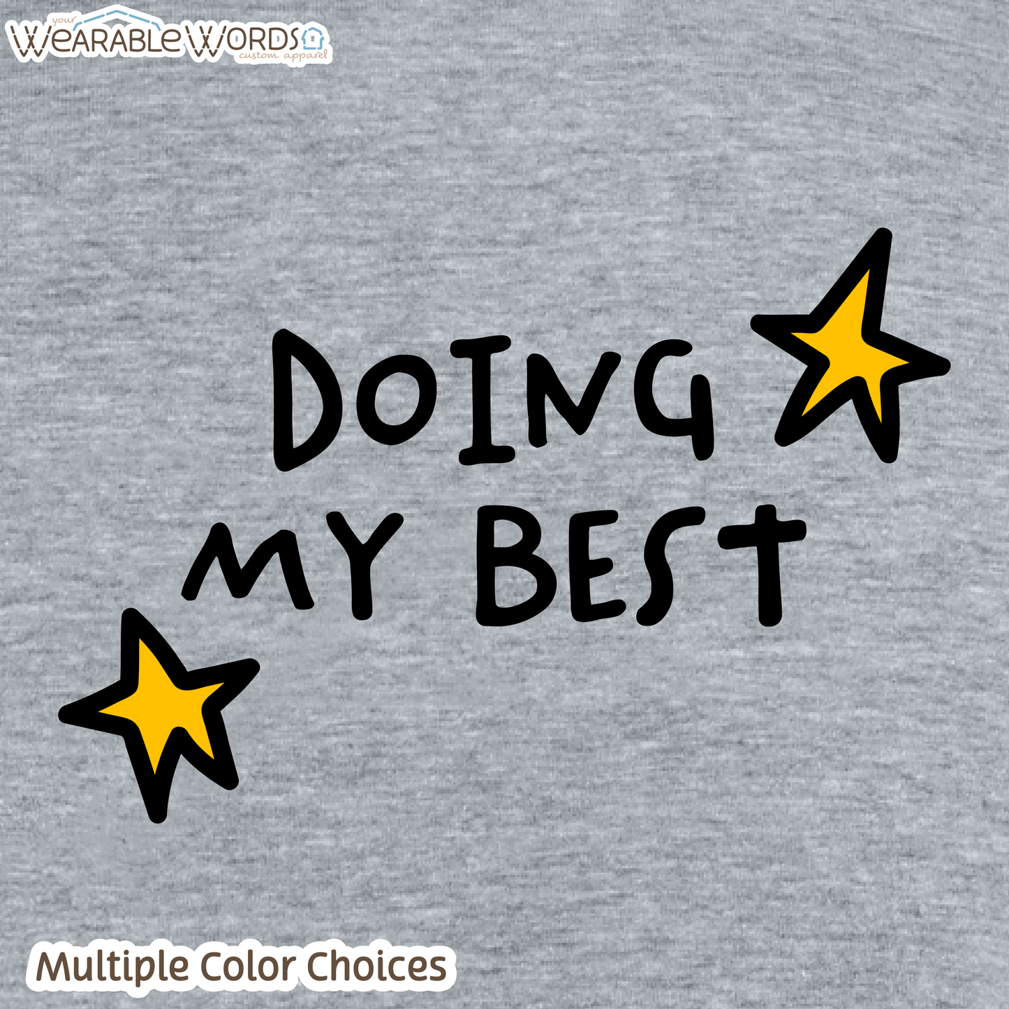 Doing My Best Graphic Tee | Silly Hand-Drawn Whimsical Funny Star Doodles Print | Unisex T-Shirt