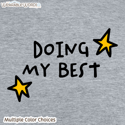Doing My Best Graphic Tee | Silly Hand-Drawn Whimsical Funny Star Doodles Print | Unisex T-Shirt