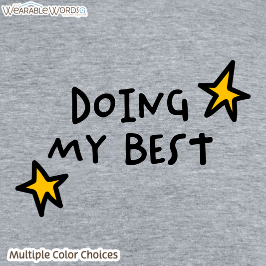 Doing My Best Graphic Tee | Silly Hand-Drawn Whimsical Funny Star Doodles Print | Unisex T-Shirt