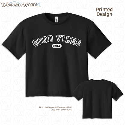 Good Vibes Only Cropped Graphic Tee | Varsity Collegiate Print | Women's Crop Top