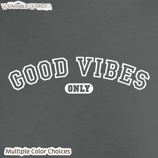 Good Vibes Only Crop Top | Varsity Style Print | Grey, Black, Blue, Pink, Tan, or Navy Women's Graphic Tee