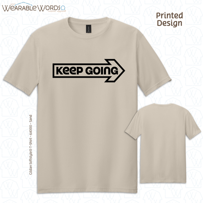 Keep Going Graphic Tee | Motivational Inspirational Forward Arrow Print | Unisex T-Shirt