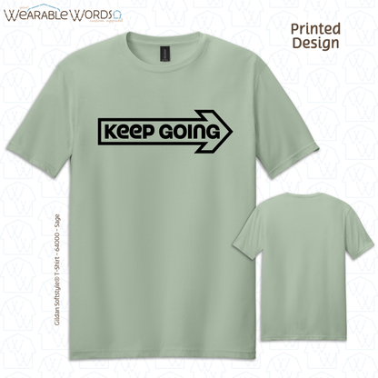 Keep Going Graphic Tee | Motivational Inspirational Forward Arrow Print | Unisex T-Shirt