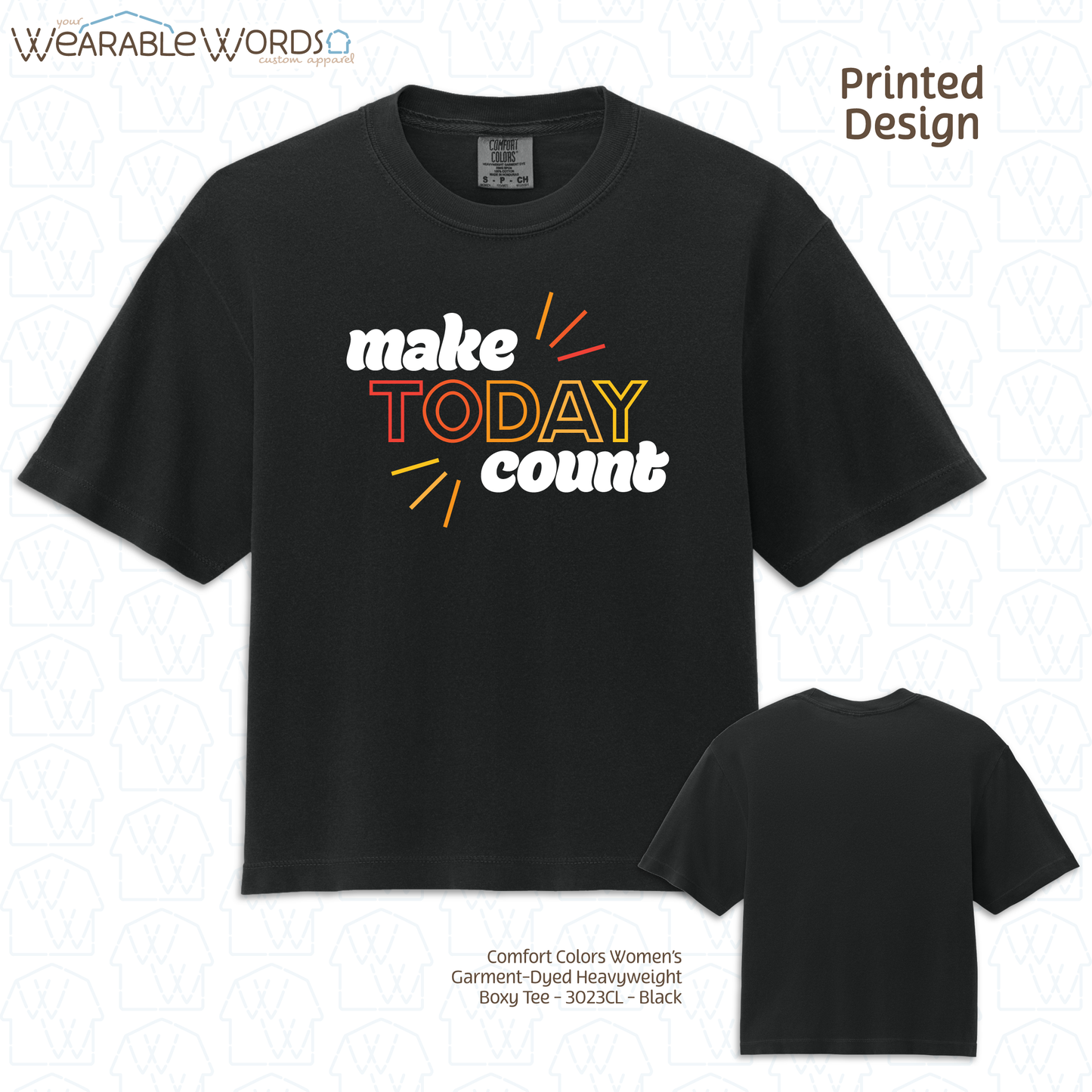 Make Today Count Graphic Tee | Red Orange Yellow Motivational Sunshine Print | Women's Boxy T-Shirt