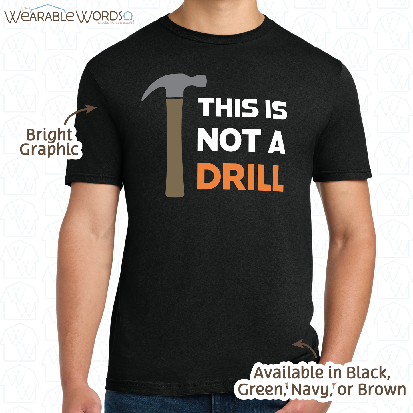 This Is Not A Drill Graphic Tee | Funny Construction Hammer Print | Unisex T-Shirt