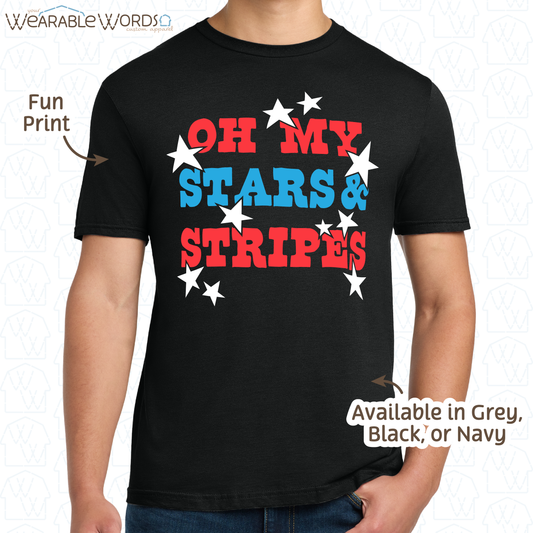 Oh My Stars And Stripes Graphic Tee | Fun Red White & Blue Print | Unisex T-Shirt