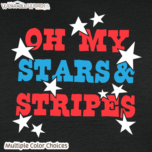 Oh My Stars And Stripes Graphic Tee | Fun Red White & Blue Print | Unisex T-Shirt