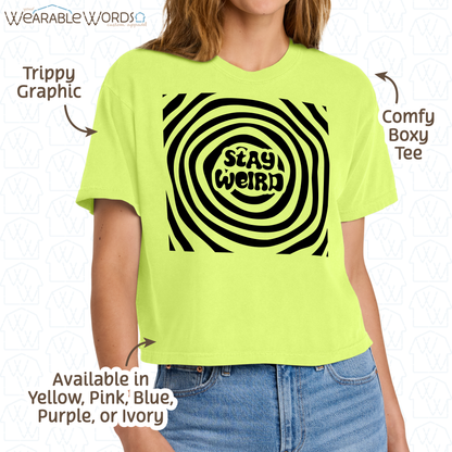 Stay Weird Graphic Tee | Fun Trippy Spiral Print | Women's Boxy T-Shirt