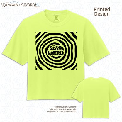 Stay Weird Graphic Tee | Fun Trippy Spiral Print | Women's Boxy T-Shirt