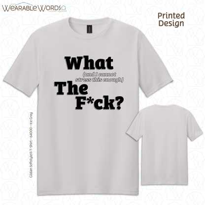 What The F*ck Graphic Tee | Funny Sarcastic Censored Profanity Print | Unisex T-Shirt