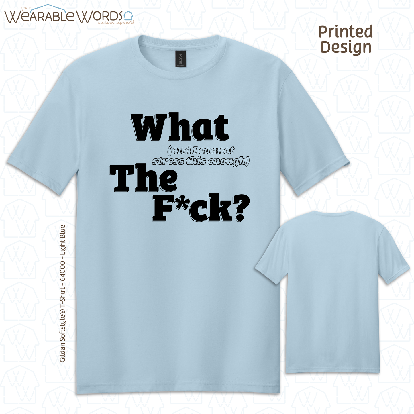 What The F*ck Graphic Tee | Funny Sarcastic Censored Profanity Print | Unisex T-Shirt