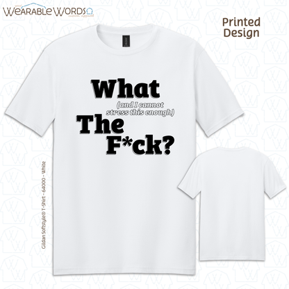 What The F*ck Graphic Tee | Funny Sarcastic Censored Profanity Print | Unisex T-Shirt