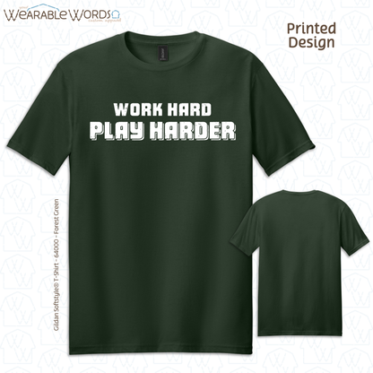 Work Hard Play Harder Graphic Tee | Funny Inspirational Print | Unisex T-Shirt